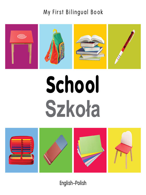 Title details for My First Bilingual Book–School (English–Polish) by Milet Publishing - Available